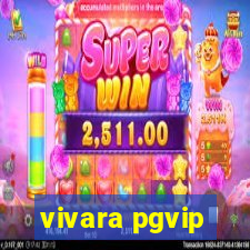 vivara pgvip