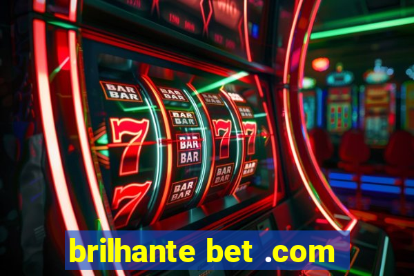brilhante bet .com