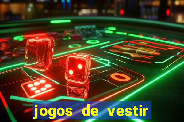 jogos de vestir pessoas ricas