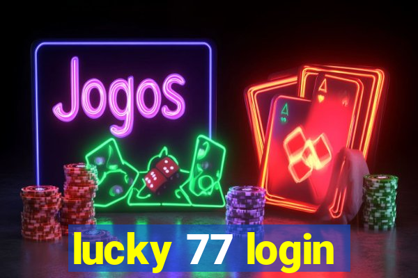 lucky 77 login