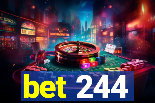 bet 244