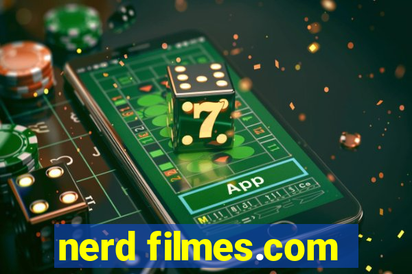 nerd filmes.com