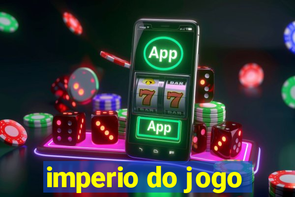 imperio do jogo