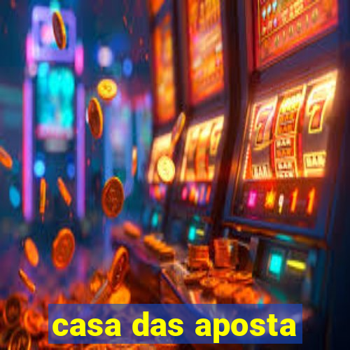 casa das aposta