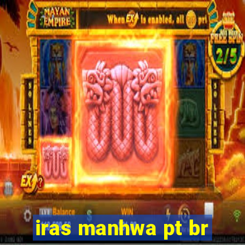 iras manhwa pt br