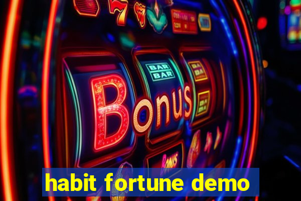 habit fortune demo