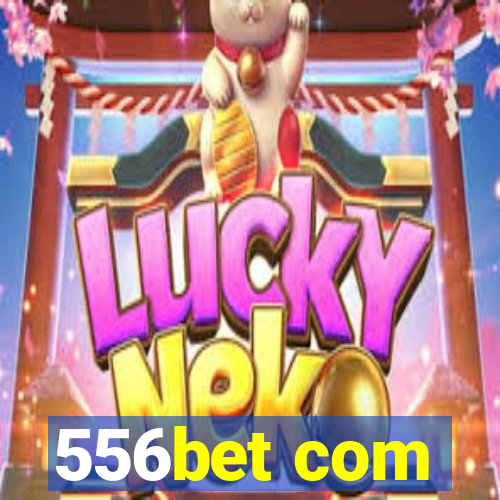 556bet com