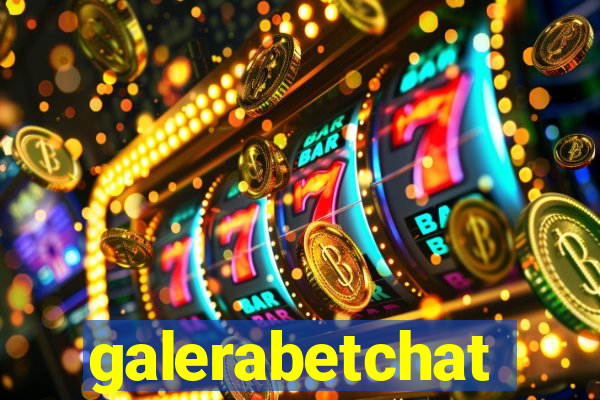 galerabetchat