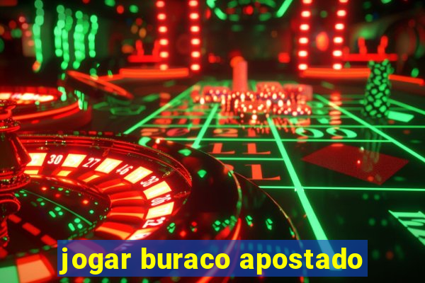 jogar buraco apostado