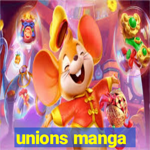 unions manga
