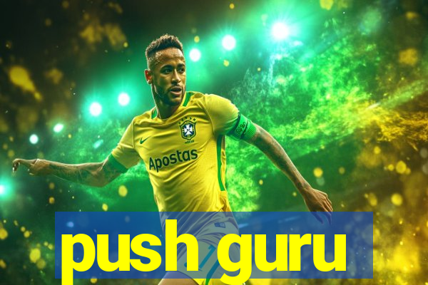 push guru