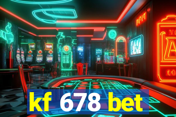 kf 678 bet