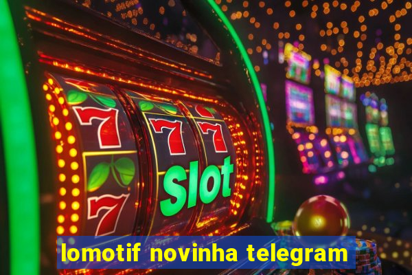 lomotif novinha telegram