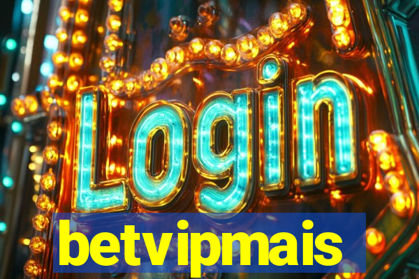betvipmais