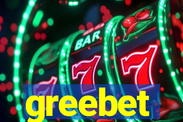 greebet
