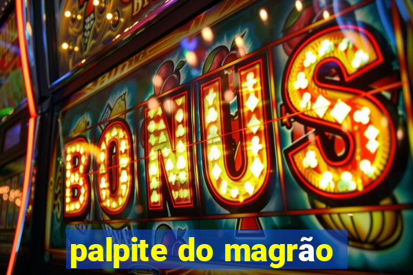 palpite do magrão