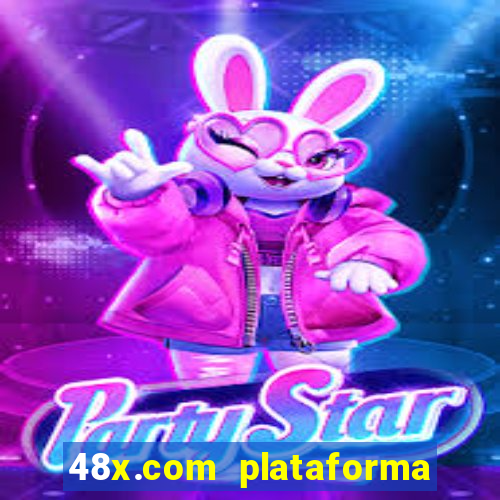 48x.com plataforma de jogos
