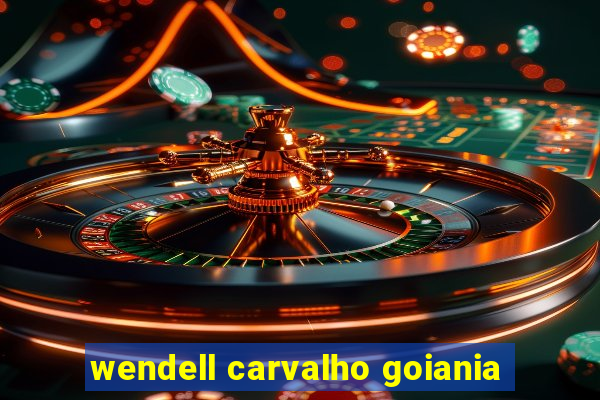 wendell carvalho goiania