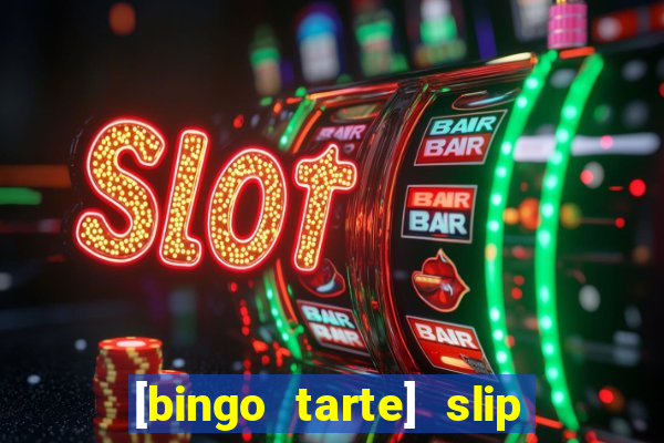 [bingo tarte] slip & stop 1988 part 1