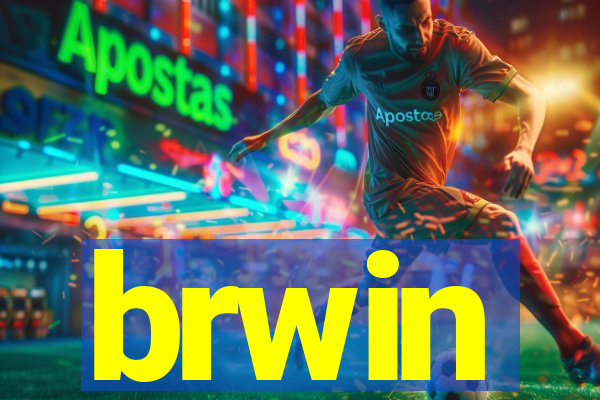 brwin