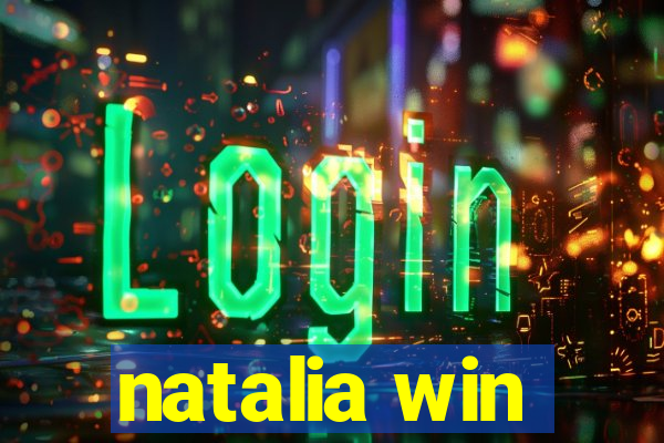 natalia win