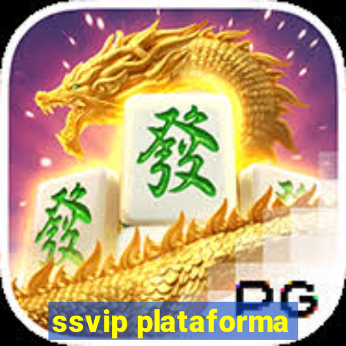 ssvip plataforma