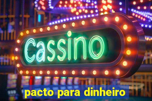 pacto para dinheiro