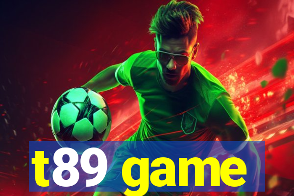 t89 game