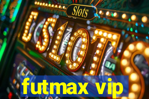 futmax vip