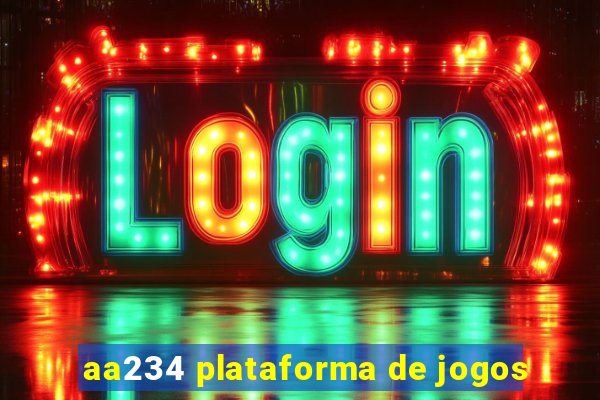 aa234 plataforma de jogos