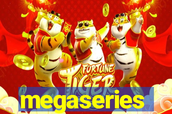 megaseries