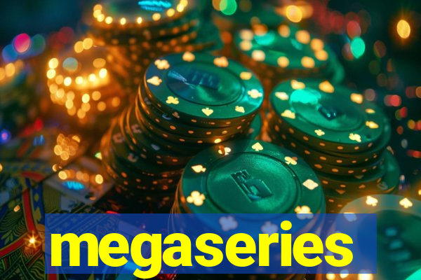 megaseries