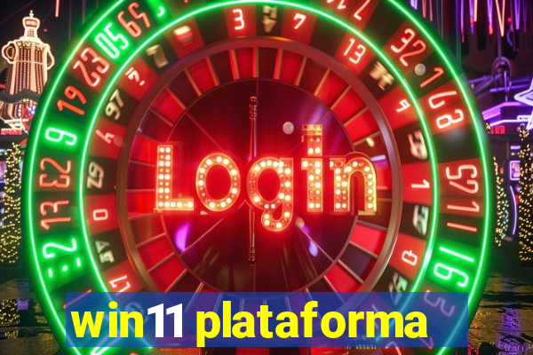 win11 plataforma