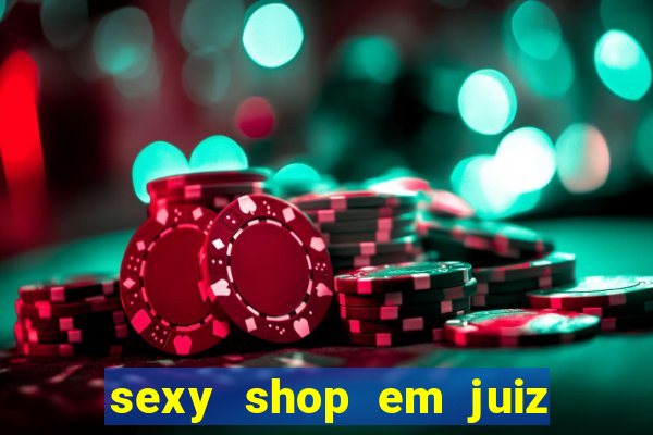 sexy shop em juiz de fora