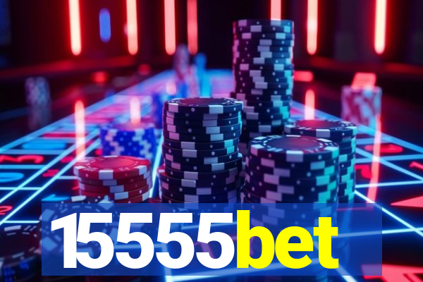 15555bet