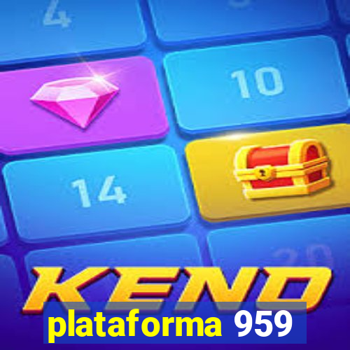 plataforma 959