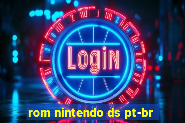 rom nintendo ds pt-br