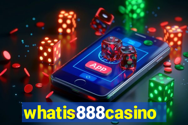 whatis888casino
