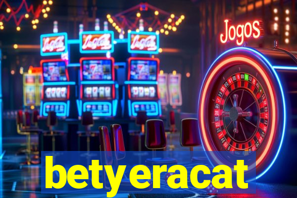 betyeracat