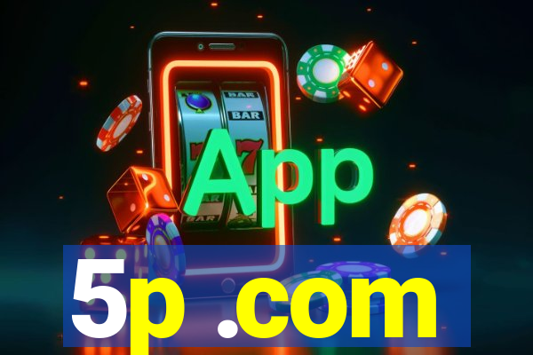 5p .com