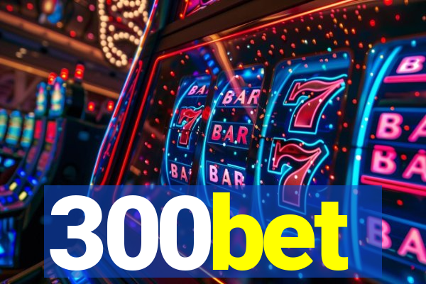 300bet