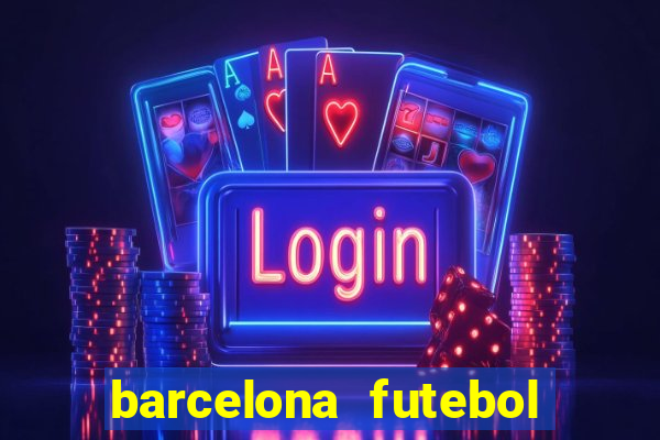 barcelona futebol play hd