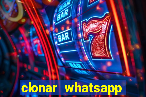 clonar whatsapp pelo email