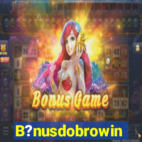 B?nusdobrowin