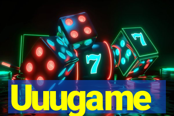 Uuugame
