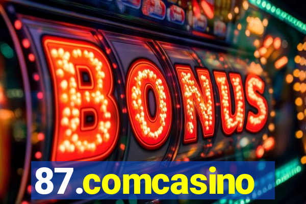 87.comcasino