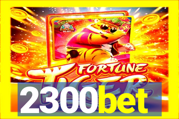 2300bet