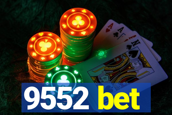 9552 bet