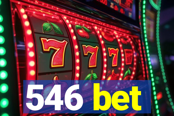 546 bet