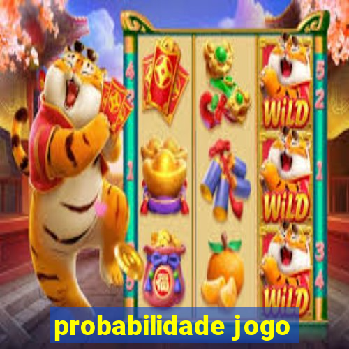 probabilidade jogo